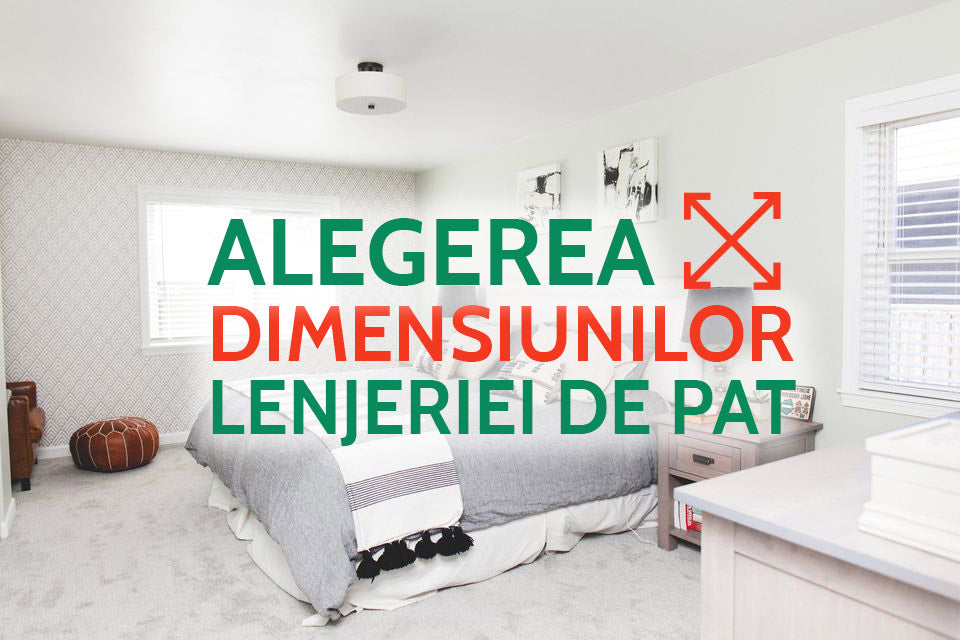 Ce dimensiune sa aleg la lenjeria de pat?